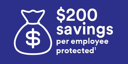 Graphic $200 savings per employee protected
